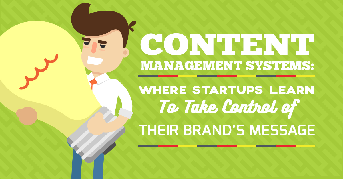 Take Control of Your Brand’s Message Thru CMS