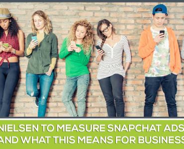 Nielsen to Measure Snapchat Ads and What This Means for Your Business