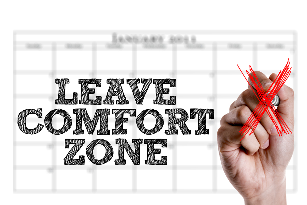 leave your comfort zone