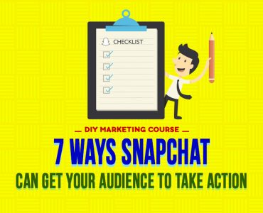 7 Ways Snapchat Can Get Your Audience to Take Action
