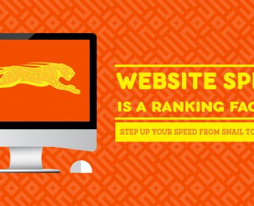 Website Speed is a Ranking Factor Step Up Your Speed from Snail to Cheetah