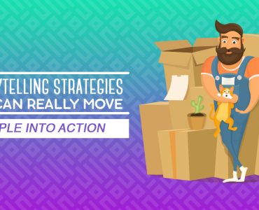 7 storytelling strategies that can really move people into action