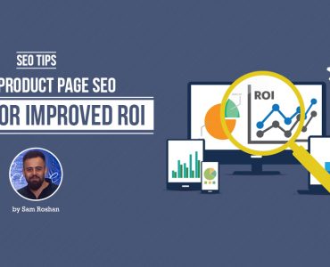 Your Product Page SEO Guide for Improved ROI