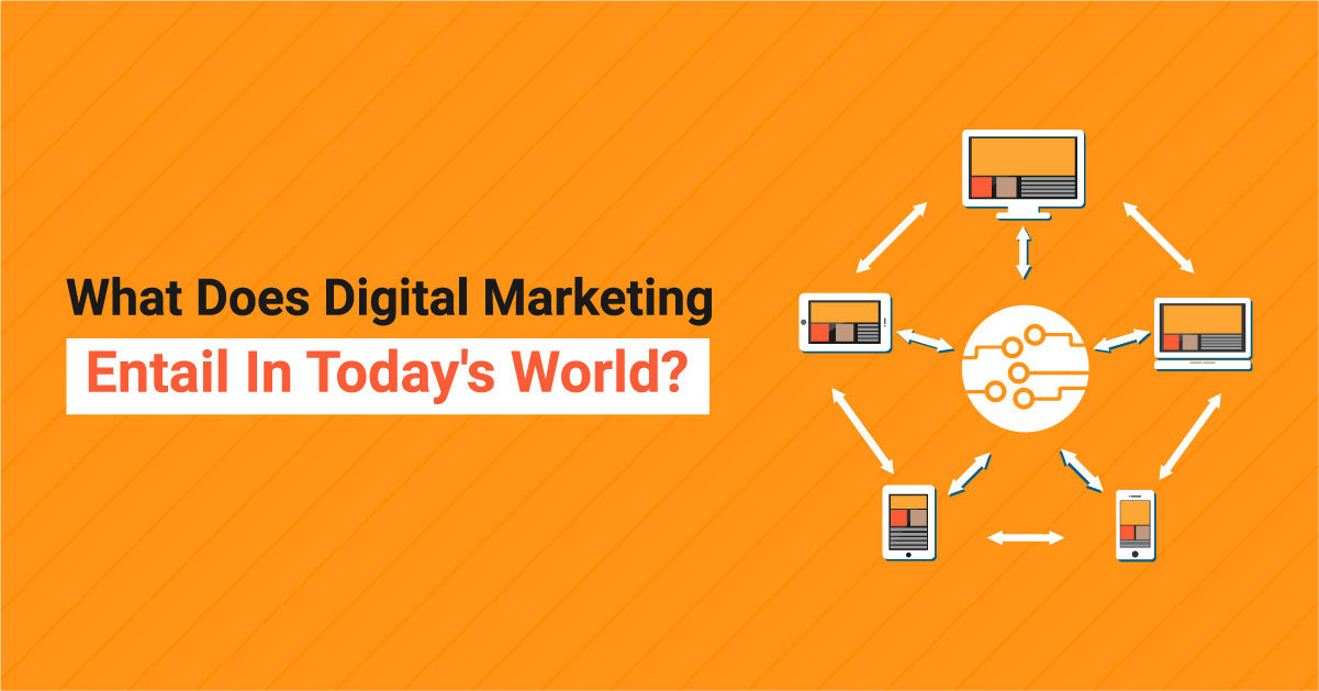 What Does Digital Marketing Entail | ETRAFFIC