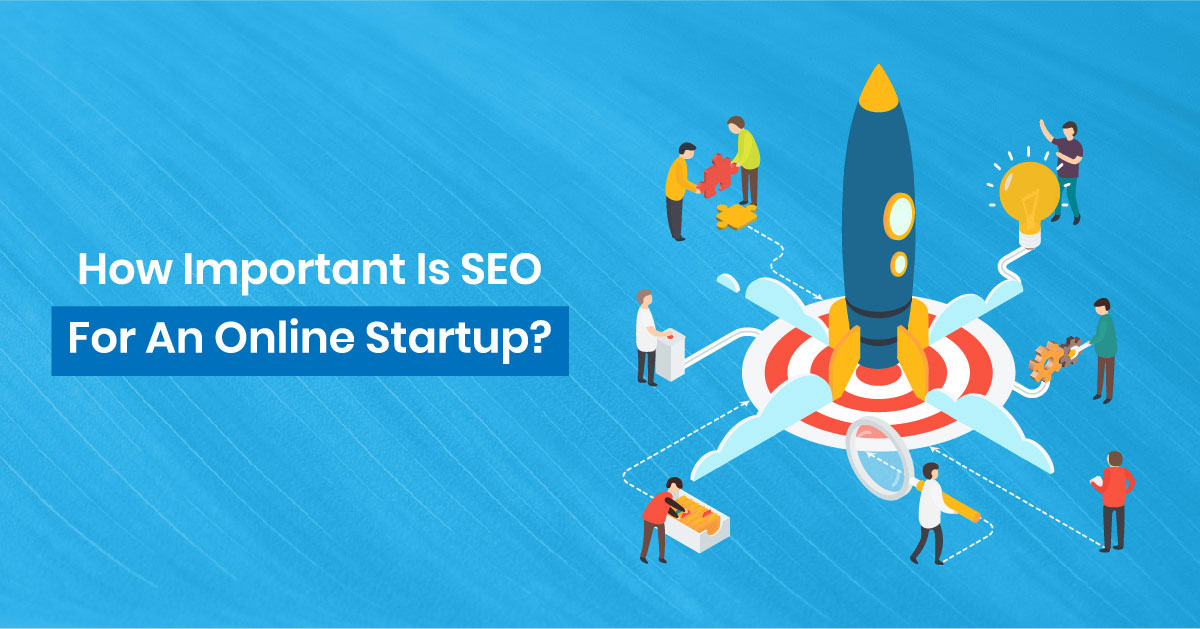 Importance of SEO for Online Startup