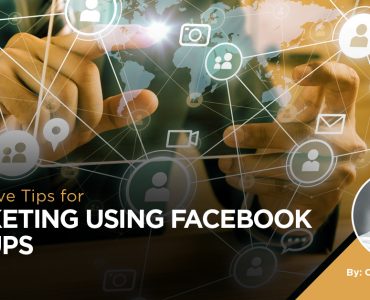 5 Effective Tips for Marketing Using Facebook Groups