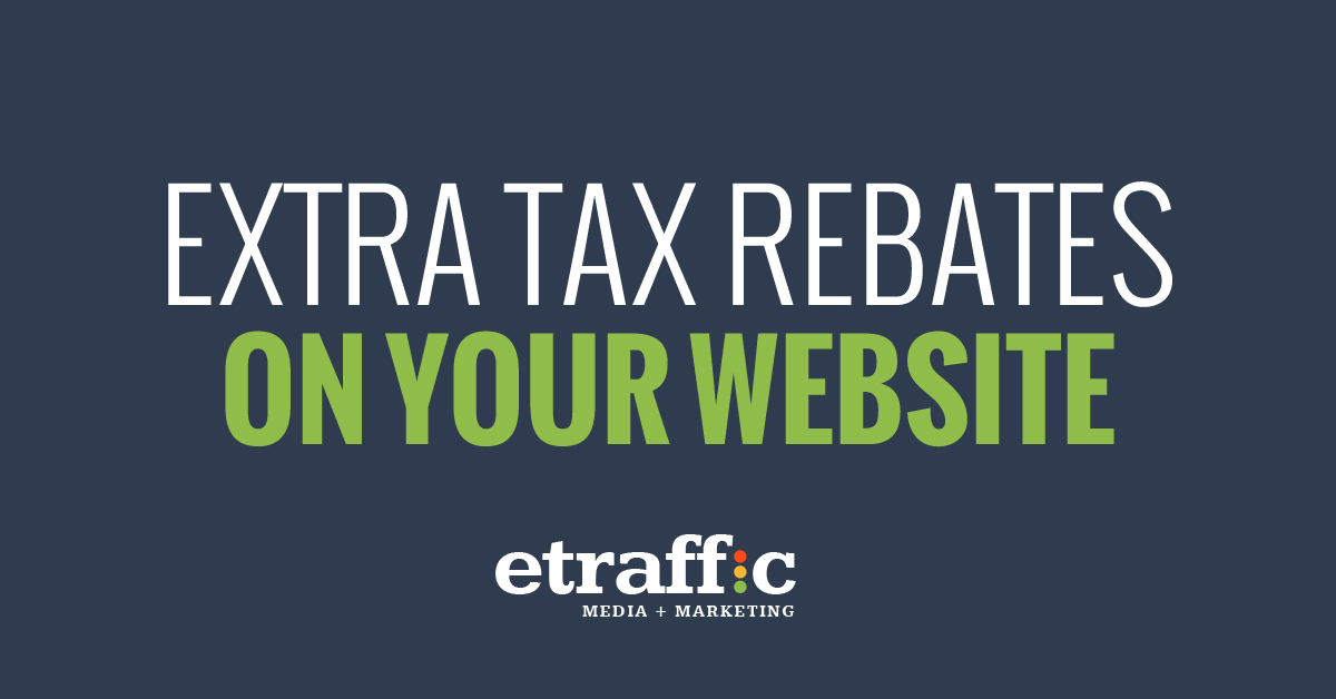 Extra Tax Rebates On Your Website ETRAFFIC