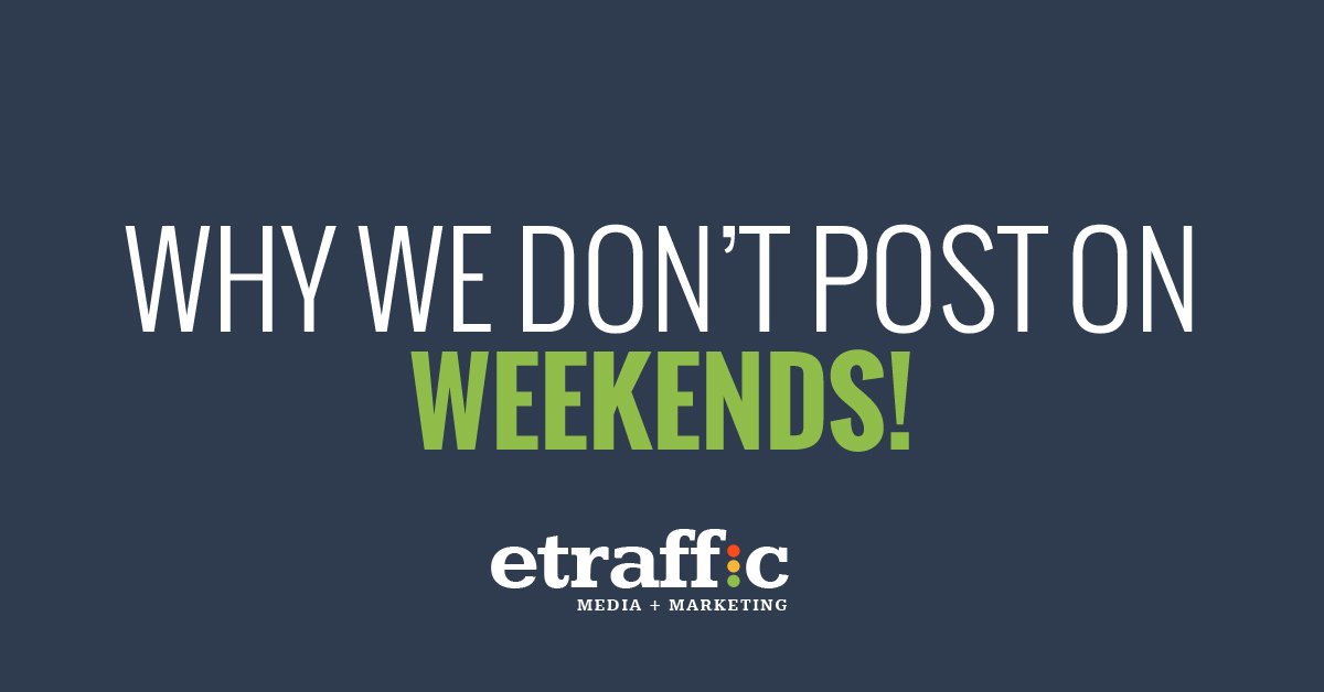 Don’t Post on Weekends