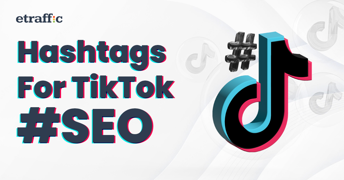 Hashtags for TikTok SEO
